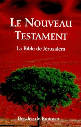 Le Nouveau Testament : La Bible de Jérusalem