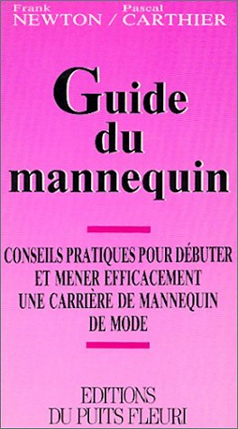 Guide du mannequin : conseils pratiques pour débuter et mener efficacement une carrière de mannequin de mode