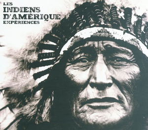 Les Indiens d'Amérique : expériences