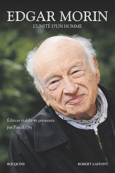 Edgar Morin : l'unité d'un homme