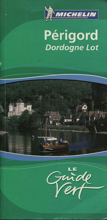 Périgord: Dordogne Lot