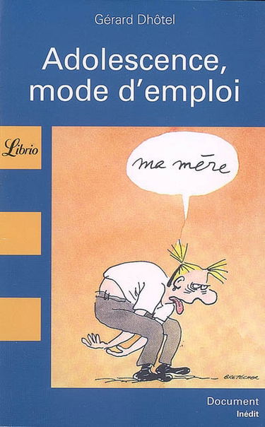 Adolescence, mode d'emploi