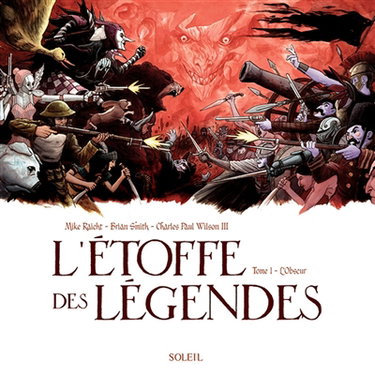 L'étoffe des légendes. Vol. 1. L'obscur