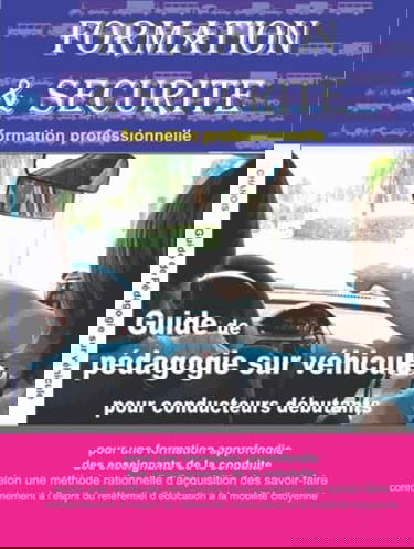 Pédagogie sur véhicule: Formation et sécurité