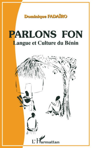 Parlons fon : langue et culture du Bénin