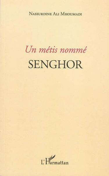 Un Métis nommé Senghor