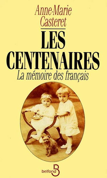 Les centenaires : la mémoire des Français