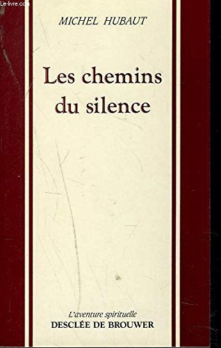 Les Chemins du silence