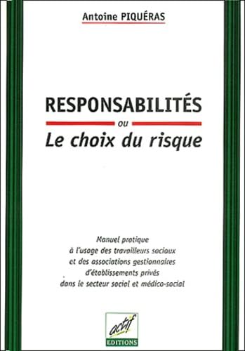 Responsabilites Ou Le Choix Du Risque