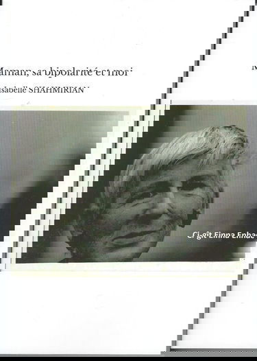 Maman, sa bipolarité et moi