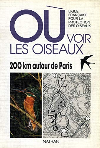 Où voir les oiseaux, 200 km autour de Paris