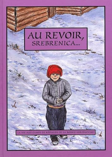 Au Revoir, Srebrenica...