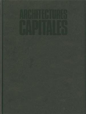 Architectures capitales : Paris 1979-1989
