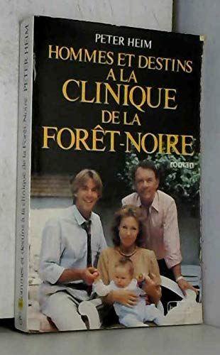 Hommes et destins à la clinique de la Forêt-Noire