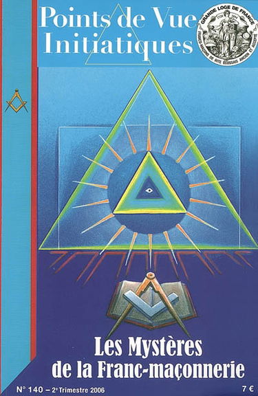 Points de vue initiatiques, n° 140. Les mystères de la franc-maçonnerie