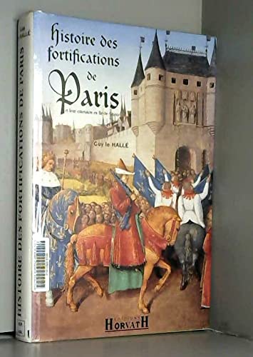 Histoire des fortifications de Paris et leur extension en Ile-de-France