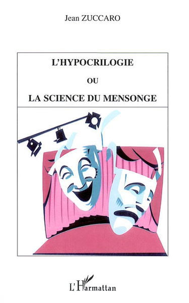 L'hypocrilogie ou la science du mensonge
