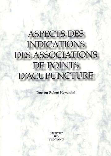 Aspects des indications des associations de points d'acupuncture