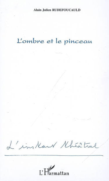 L'ombre et le pinceau