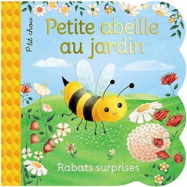 Petite abeille au jardin : Rabats surprises
