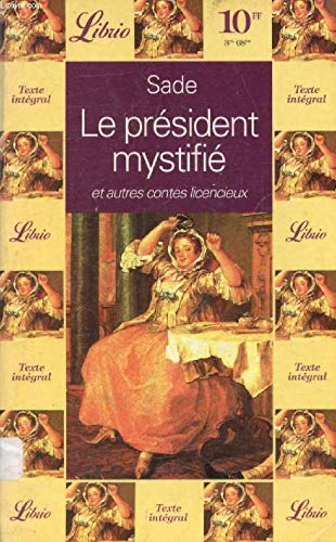Le président mystifié : et autres contes licencieux