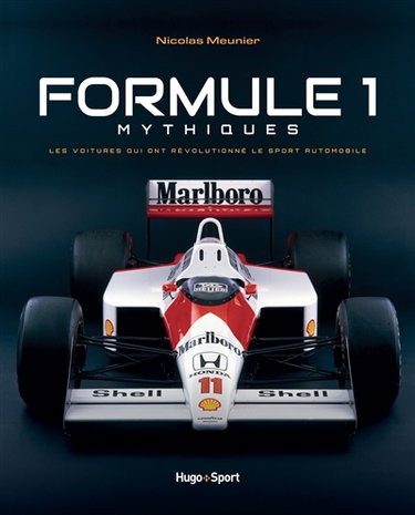 Couverture de Formule 1 mythiques : les voitures qui ont révolutionné le sport automobile