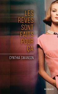 Les rêves sont faits pour ça