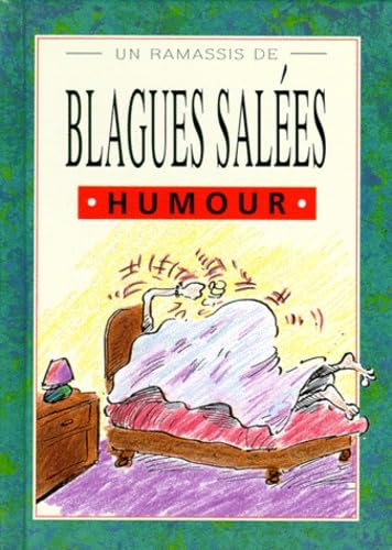 Un ramassis de blagues salées