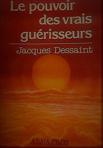 Le Pouvoir des vrais guérisseurs