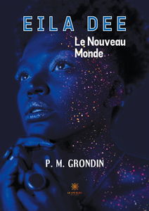 Eila Dee : Le Nouveau Monde