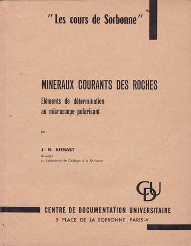 Couverture de Minéraux courants des roches : éléments de détermination au microscope polarisant, par J. R. Kienast
