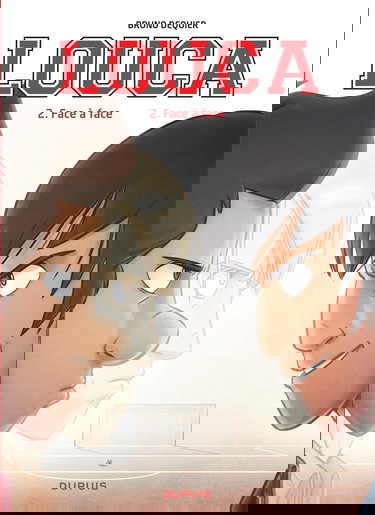 Louca - Tome 2 - Face à face / Edition spéciale, Limitée (Opé 2022 à 3 )