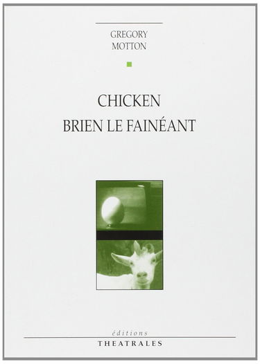 Chicken. Brian le fainéant
