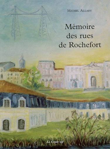 Mémoire des rues de Rochefort