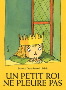 Un petit roi ne pleure pas