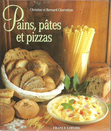 Pains, pâtes et pizzas