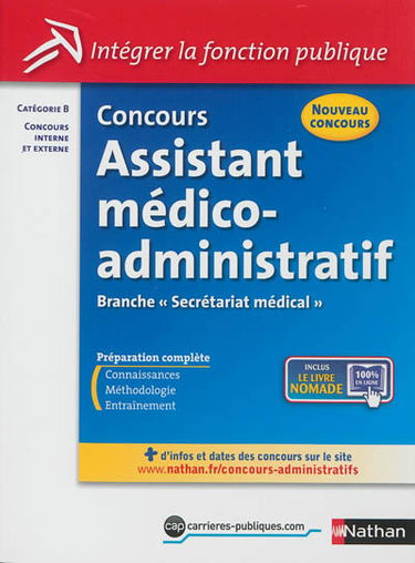 Concours assistant médico-administratif, branche secrétariat médical : catégorie B, concours interne et externe