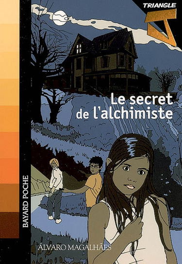 Triangle J. Vol. 2. Le secret de l'alchimiste