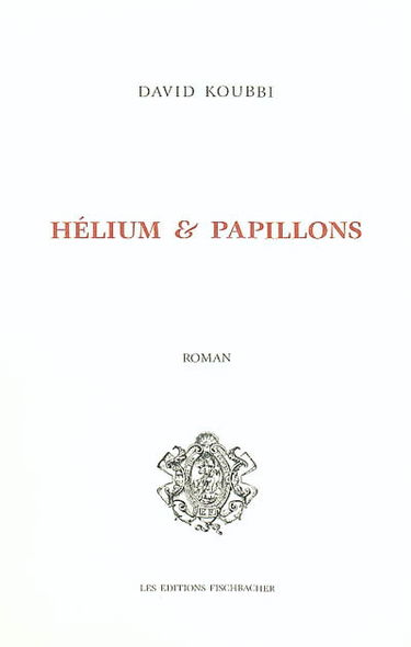 Hélium et papillons