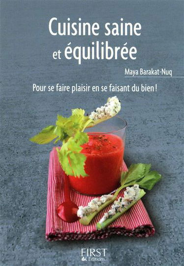 Cuisine saine et équilibrée : pour se faire plaisir en se faisant du bien !