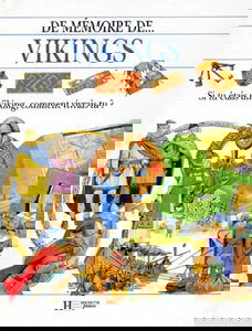 De mémoire de... Vikings : si tu étais un Viking, comment vivrais-tu ?
