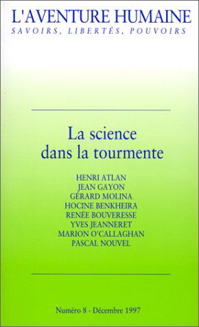 Aventure humaine (L'), n° 8. La science dans la tourmente