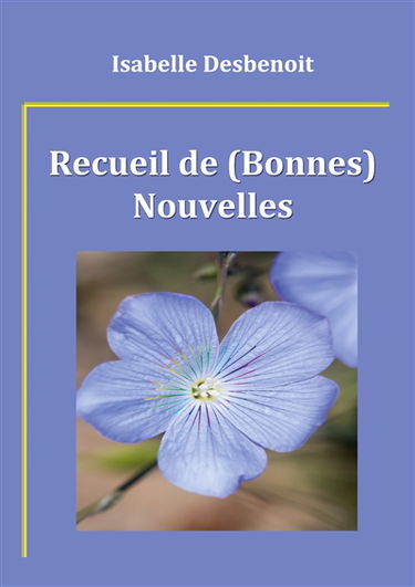 Recueil de (Bonnes) Nouvelles