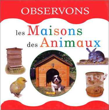 Les maisons d'animaux