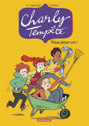Charly Tempête. Vol. 4. Tous pour un !