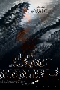 Le sang des sauvages: Tome 1 : Savage task