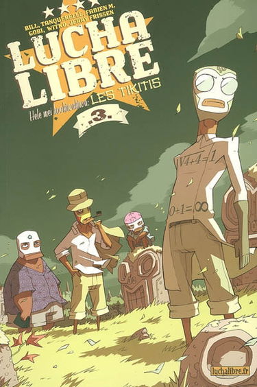 Lucha libre, n° 3. Hele mei kookiwakiwa, les Tikitis