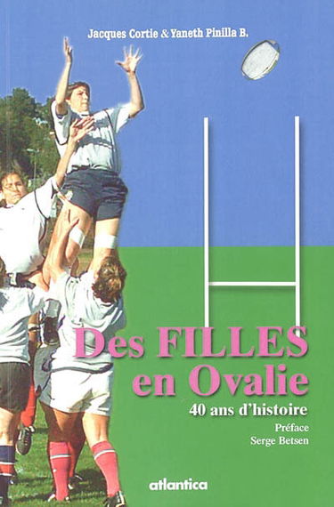 Des filles en ovalie : 40 ans d'histoire