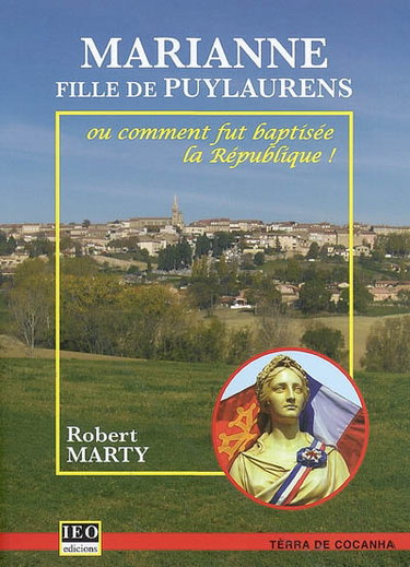 Couverture de Marianne fille de Puylaurens ou Comment fut baptisée la République !