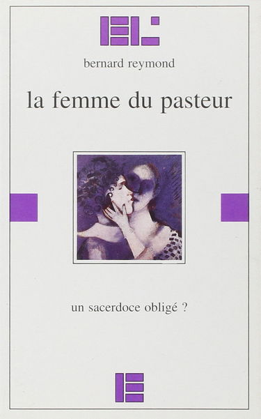La Femme du pasteur : un sacerdoce obligé ?